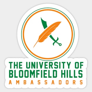 The University of Bloomfield Hills Ambassadors Sticker